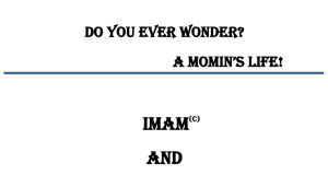 Imam and our Tariqah imam and our tariqah