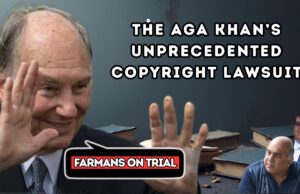 Farmans on Trial: The Aga Khan’s Unprecedented Copyright Lawsuit aga khan case