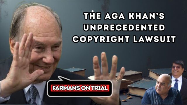 Farmans on Trial: The Aga Khan’s Unprecedented Copyright Lawsuit aga khan case